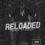 Franco El Gorila - Reloaded (2016)